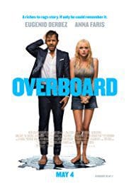 Overboard 2018 Full Movie Free Download HD Bluray